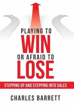 Playing to Win or Afraid to Lose - Barrett, Charles