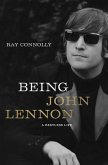 Being John Lennon: A Restless Life