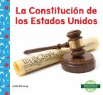 La Constitución de Los Estados Unidos (Us Constitution)