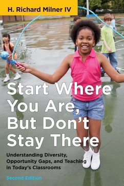 Start Where You Are, But Don't Stay There, Second Edition - IV, H. Richard Milner