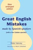 Great English Mistakes: made by Spanish-speakers with a few Catalan specials