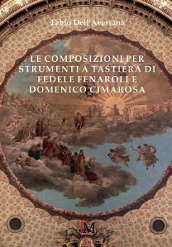 Le composizioni per strumenti a tastiera di Fedele Fenaroli e Domenico Cimarosa - Dell'Aversana, Fabio