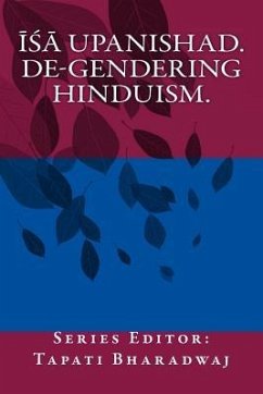 Isa Upanishad: De-gendering the text. - Bharadwaj, Tapati