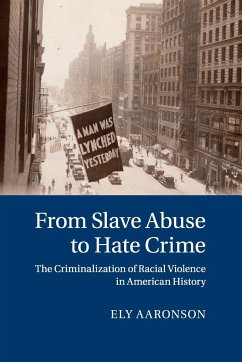 From Slave Abuse to Hate Crime - Aaronson, Ely