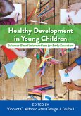 Healthy Development in Young Children: Evidence-Based Interventions for Early Education