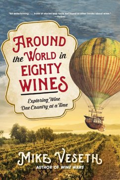 Around the World in Eighty Wines - Veseth, Mike