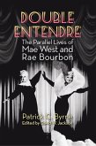 Double Entendre: The Parallel Lives of Mae West and Rae Bourbon (eBook, ePUB)
