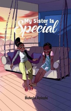 My Sister Is Special - Ayinde, Bukola