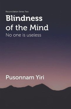 Blindness of the Mind: No One is Useless - Yiri, Pusonnam