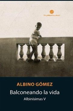 Balconeando la vida: Albinísimas V - Gómez, Albino