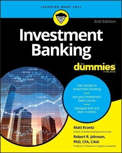 Investment Banking For Dummies - Krantz, Matthew (USA Today, Financial Markets Reporter); Johnson, Robert R. (Association for Investment Management and Resear