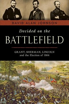 Decided on the Battlefield - Johnson, David Alan