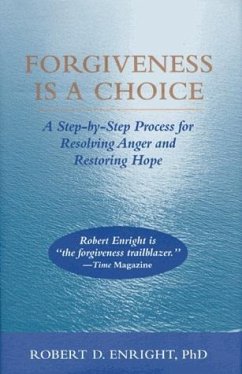 Forgiveness Is a Choice - Enright, Robert D