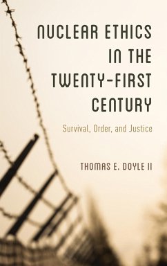Nuclear Ethics in the Twenty-First Century - Doyle, II Thomas E.