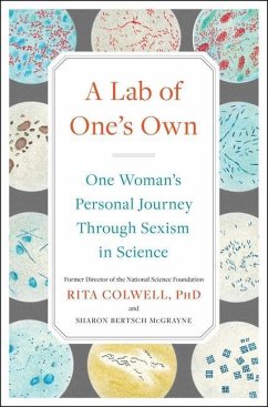 A Lab of One's Own: One Woman's Personal Journey Through Sexism in Science - Colwell, Rita; Bertsch Mcgrayne, Sharon