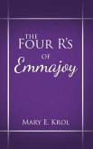 The Four R'S of Emmajoy