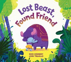 Lost Beast, Found Friend - Trujillo, Josh