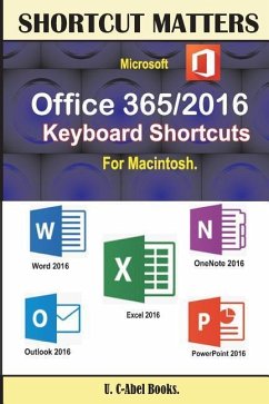 Microsoft Office 365/2016 Keyboard Shortcuts For Macintosh - Books, U. C.