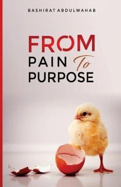 From Pain to Purpose - Abdulwahab, Bashirat
