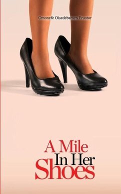 A Mile in her Shoes - Eruotor, Omonefe Oisedebamen