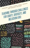 Teaching through Challenges for Equity, Diversity, and Inclusion (EDI)