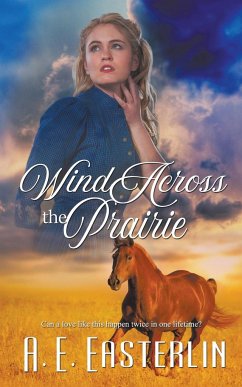 Wind Across the Prairie - Easterlin, A. E.