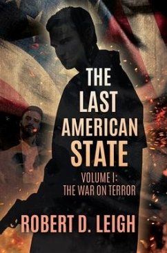 The Last American State - Leigh, Robert D