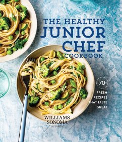 The Healthy Junior Chef Cookbook - Williams-Sonoma