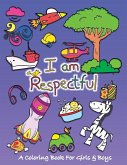 I Am Respectful