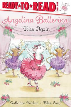 Angelina Ballerina Tries Again - Holabird, Katharine