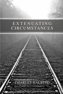 Extenuating Circumstances - Halsted, Charles