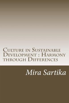 Culture in Sustainable Development: Harmony through Differences - Sartika, Mira