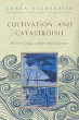 Cultivation and Catastrophe - Bild 1