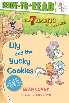 Lily and the Yucky Cookies: Habit 5 (Ready-To-Read Level 2) - Covey, Sean
