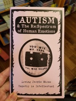 Autism & the Re: Spectrum of Human Emotions/Perfect Mix Tape Segue #6: Autism & Intellectually Understanding Empathy - Biel, Joe