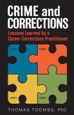 Crime and Corrections: Lessons Learned by a Career Corrections Practitioner