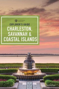 Explorer's Guide Charleston, Savannah & Coastal Islands - McMillan, Cecily