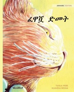 ፈዋሿ ድመት: Amharic Edition of The Healer Cat - Pere, Tuula