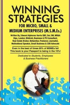 Winning Strategies For Micro, Small & Medium Enterprises: The Small Business Guide - Harris, Edward Alphonso