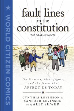 Fault Lines in the Constitution: The Graphic Novel - Levinson, Cynthia; Levinson, Sanford