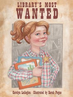 Library's Most Wanted - Leiloglou, Carolyn