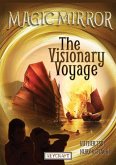 Magic Mirror: The Visionary Voyage