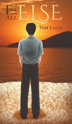 Far from All Else - Lally, Tom