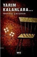 Yarim Kalanlara - Caliskan, Mehmet