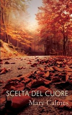 Scelta del cuore - Calmes, Mary