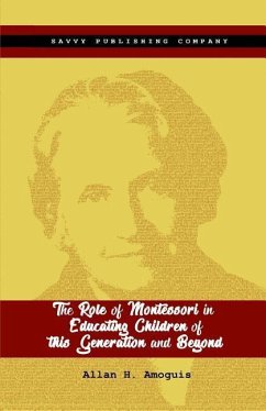 The Role of Montessori in Educating Children of this Generation and Beyond - Amoguis, Allan Hinautan