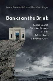 Banks on the Brink - Copelovitch, Mark; Singer, David A