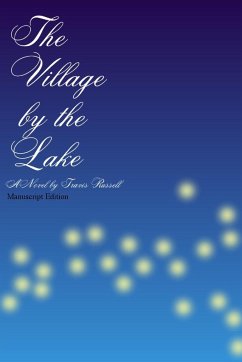 The Village by the Lake - Russell, Travis