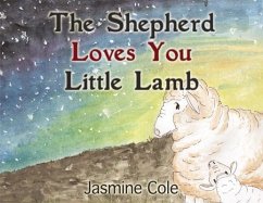 The Shepherd Loves You Little Lamb - Cole, Jasmine