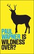 Is Wildness Over? - Bild 1